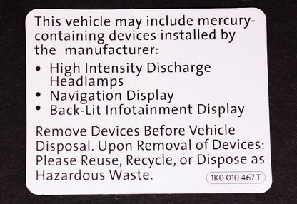 Mercury Warning Sticker VW Jetta Golf MK5 MK6 Passat CC Beetle - 1K0 010 467 T